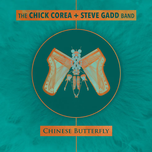 Music You Need To Hear: Chick Corea + Steve Gadd – “Chinese Butterfly”