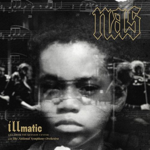 Music You Need To Hear: Nas – “illmatic: Live From The Kennedy Center”