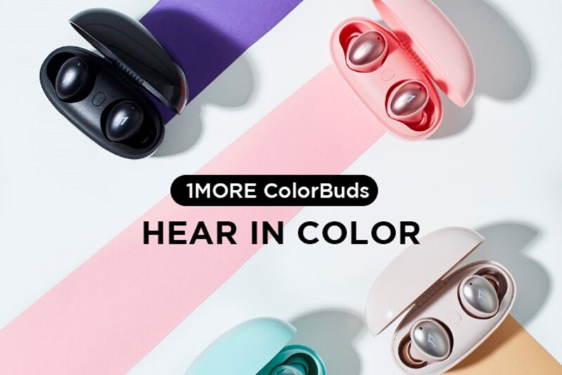 1MORE’s True Wireless ColorBuds Blend Hot Looks And Hi-Fi Sound!